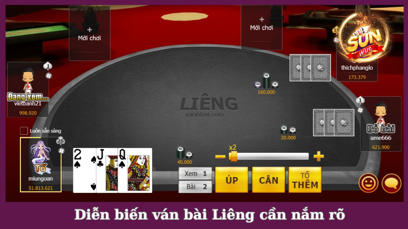 Hướng dẫn cách chơi bài Liêng theo diễn biến ván bài
