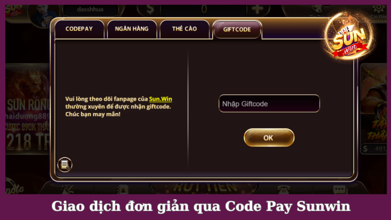 Nạp tiền Sunwin vô cùng thuận tiện qua hình thức Giftcode