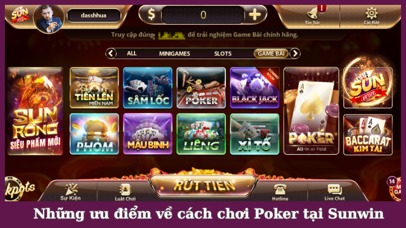 Những ưu điểm về cách chơi Poker tại Sunwin
